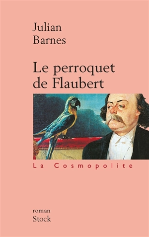 Le perroquet de Flaubert - Julian Barnes