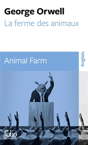 La ferme des animaux. Animal farm - George Orwell