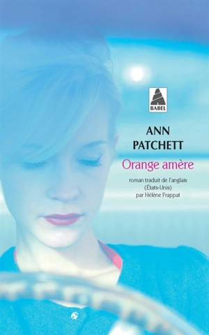 Orange amère - Ann Patchett