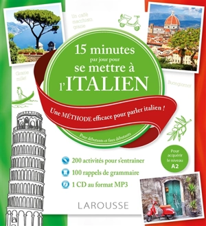 15 minutes par jour pour se mettre à l'italien : une méthode efficace pour parler italien ! : pour débutants et faux débutants - Luigia Pattano