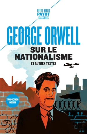 Sur le nationalisme : et autres textes - George Orwell