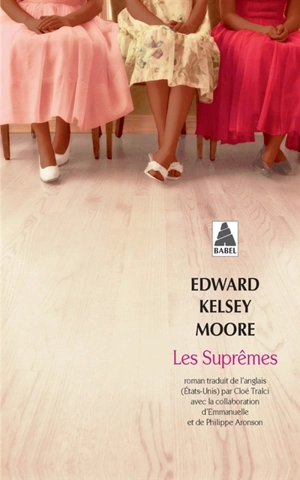 Les suprêmes - Edward Kelsey Moore