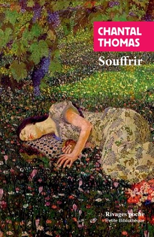 Souffrir - Chantal Thomas