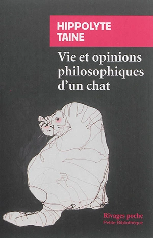 Vie et opinions philosophiques d'un chat - Hippolyte-Adolphe Taine