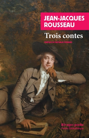 Trois contes - Jean-Jacques Rousseau