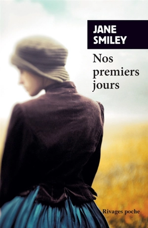 Un siècle américain. Vol. 1. Nos premiers jours - Jane Smiley
