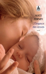 L'élégance des veuves - Alice Ferney