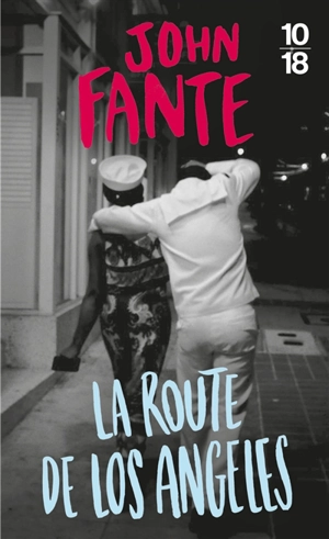 La route de Los Angeles - John Fante