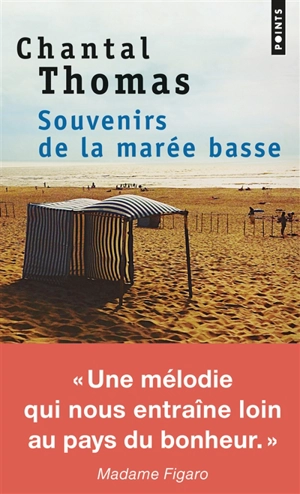 Souvenirs de la marée basse - Chantal Thomas