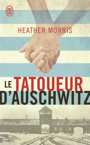 Le tatoueur d'Auschwitz - Heather Morris