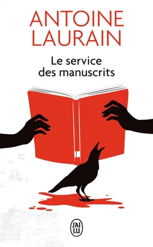 Le service des manuscrits - Antoine Laurain