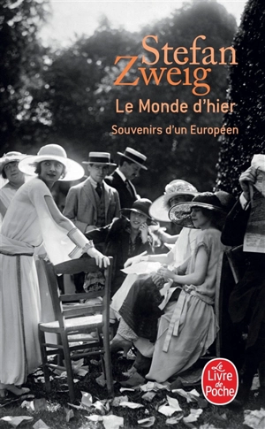 Le monde d'hier : souvenirs d'un Européen - Stefan Zweig