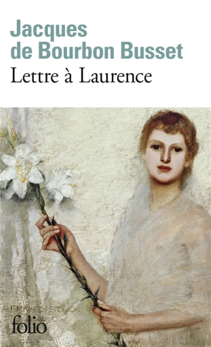 Lettre à Laurence - Jacques de Bourbon Busset