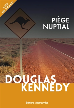 Piège nuptial - Douglas Kennedy