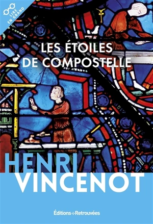 Les étoiles de Compostelle - Henri Vincenot