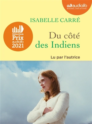 Du côté des Indiens - Isabelle Carré