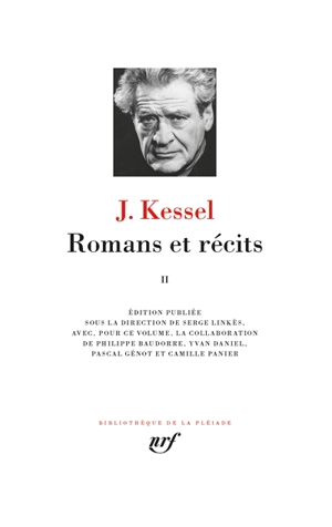 Romans et récits. Vol. 2 - Joseph Kessel