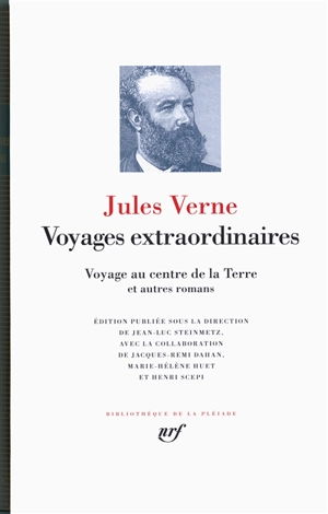 Voyages extraordinaires. Voyage au centre de la Terre : et autres romans - Jules Verne