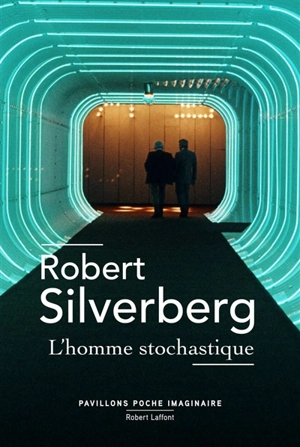 L'homme stochastique - Robert Silverberg