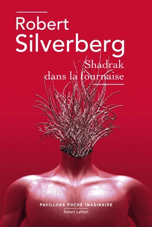 Shadrak dans la fournaise - Robert Silverberg