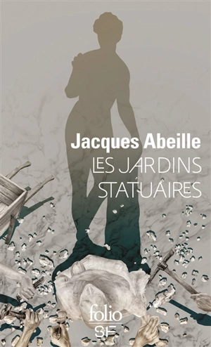 Les jardins statuaires - Jacques Abeille