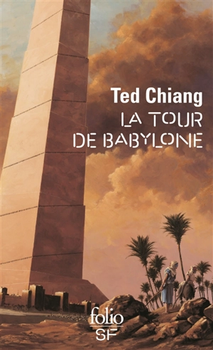 La tour de Babylone - Ted Chiang