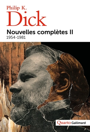 Nouvelles complètes. Vol. 2. 1954-1981 - Philip K. Dick