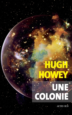 Une colonie - Hugh Howey