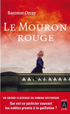 Le Mouron rouge - Emmuska Orczy