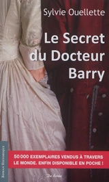 Le secret du docteur Barry - Sylvie Ouellette