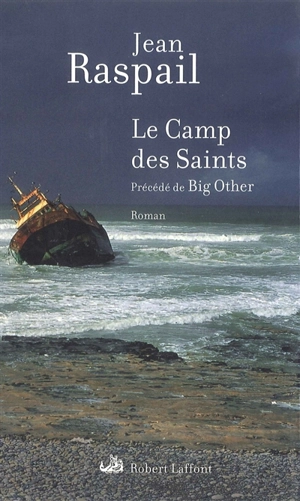 Le camp des saints. Big other - Jean Raspail