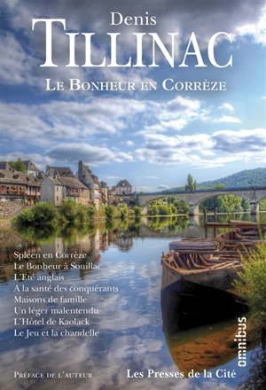 Le bonheur en Corrèze - Denis Tillinac