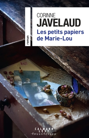 Les petits papiers de Marie-Lou - Corinne Javelaud