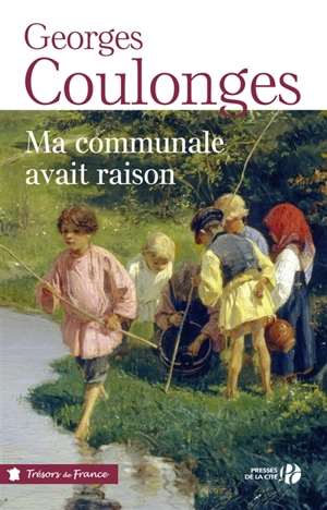 Ma communale avait raison - Georges Coulonges