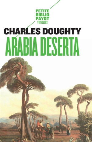 Arabia deserta - Charles Montagu Doughty