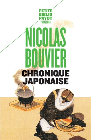 Chronique japonaise - Nicolas Bouvier