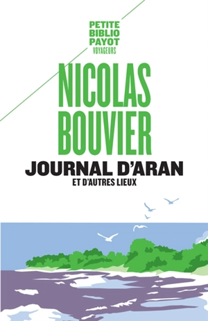Journal d'Aran et d'autres lieux : feuilles de route - Nicolas Bouvier