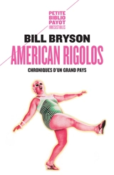 American rigolos : chroniques d'un grand pays - Bill Bryson
