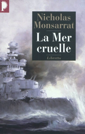 La mer cruelle - Nicholas Monsarrat