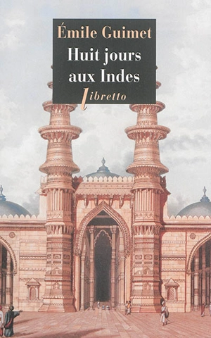 Huit jours aux Indes : récit - Emile Guimet