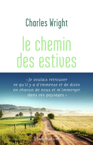 Le chemin des estives : récit - Charles Wright