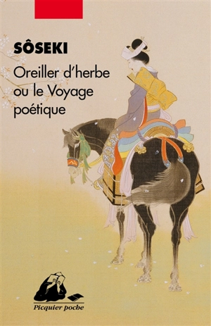 Oreiller d'herbe ou Le voyage poétique - Sôseki Natsume