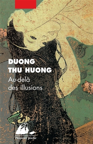 Au-delà des illusions - Thu Huong Duong