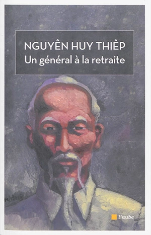 Un général à la retraite - Huy Thiêp Nguyên