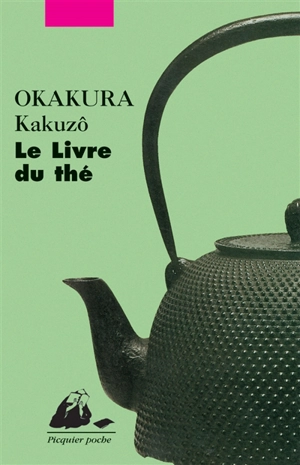 Le livre du thé - Kakuzô Okakura