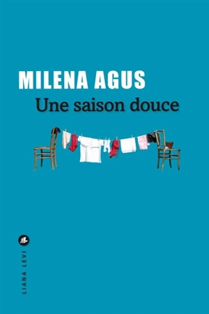 Une saison douce - Milena Agus