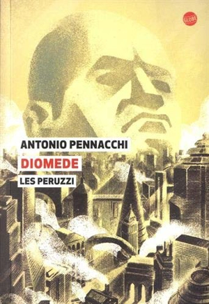 Diomede : les Peruzzi - Antonio Pennacchi