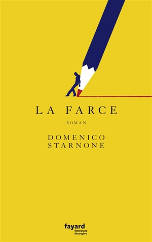 La farce - Domenico Starnone