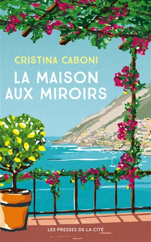 La maison aux miroirs - Cristina Caboni