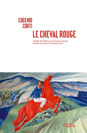 Le cheval rouge - Eugenio Corti